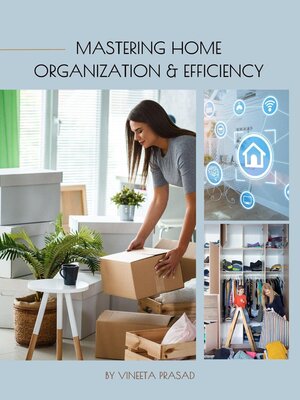 cover image of Mastering Home Organization and Efficiency